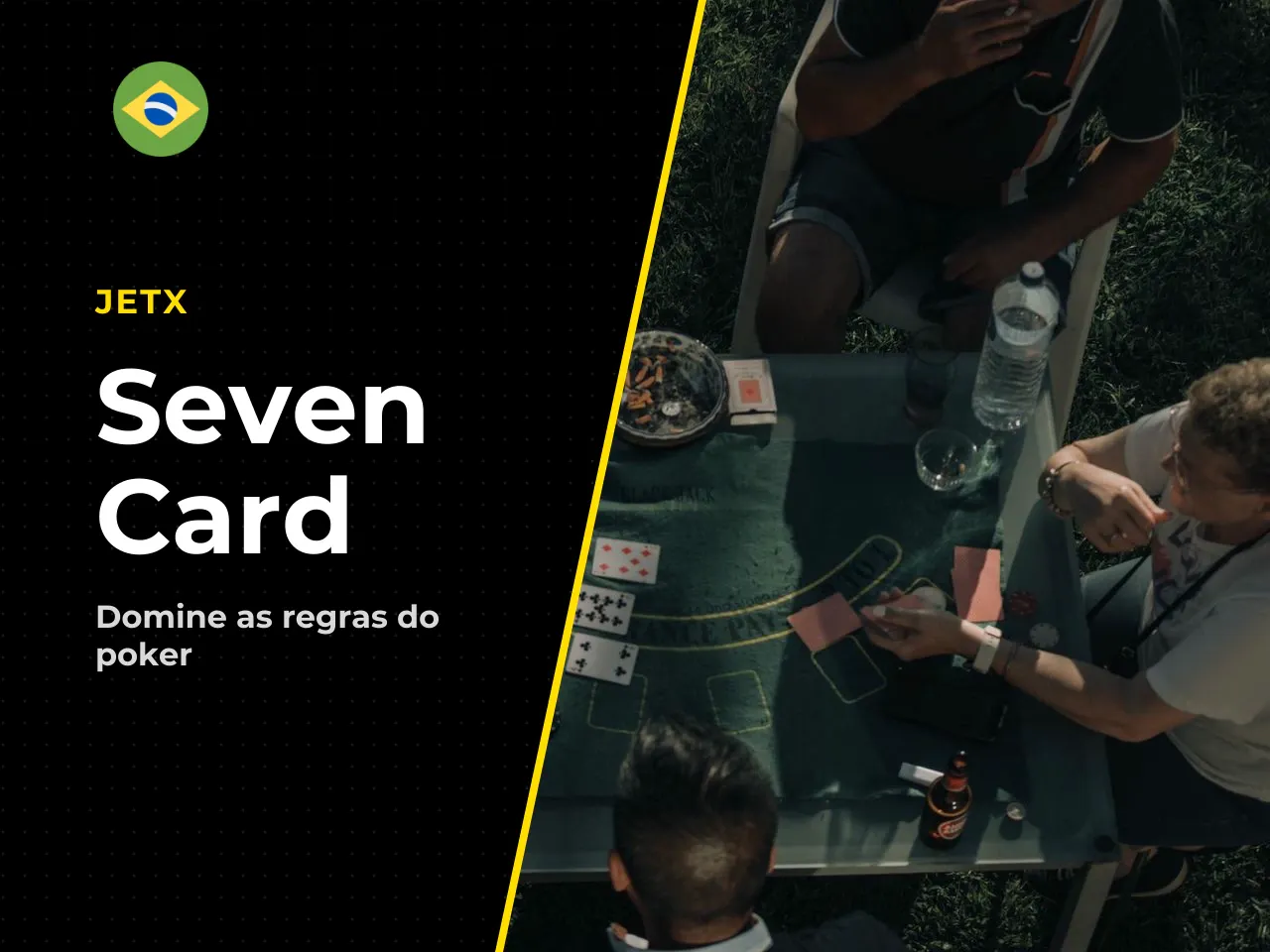 Seven Card Stud e formatos sequenciais. O Seven Card Stud elimina completamente as cartas comunitárias. Cada jogador recebe sete cartas ao longo da partida (três de face coberta e quatro de face abert